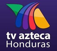 Watch TV Azteca Honduras Live TV from Honduras